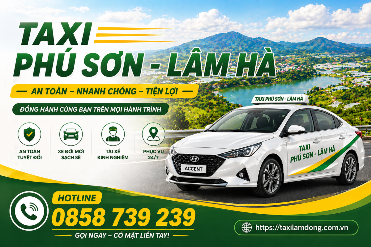 Taxi Phú Sơn - Lâm Hà Lâm Đồng