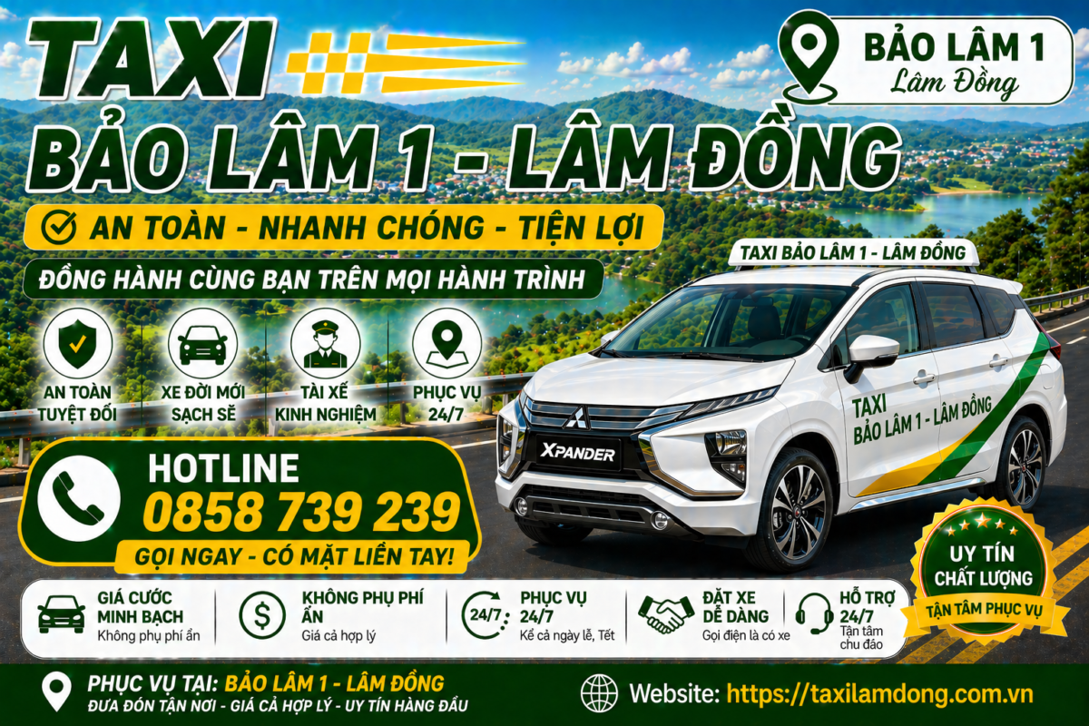 Dịch vụ taxi, xe hợp đồng, xe gia đình tại xã Bảo Lâm 1 ( tt Lộc Thắng, xã Lộc Quảng, xã Lộc Ngãi cũ)